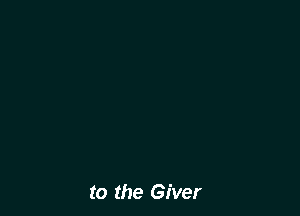 to the Giver