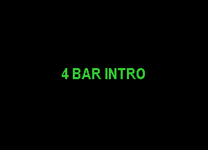 4 BAR INTRO