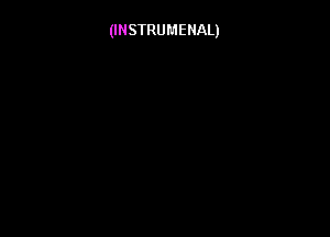 (INSTRUMENAL)