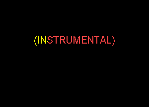 (INSTRUMENTAL)