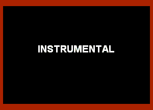 INSTRUMENTAL