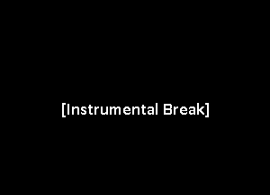 (Instrumental Breakl