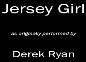 Jersey GM

mmmmmw

Derek Ryan