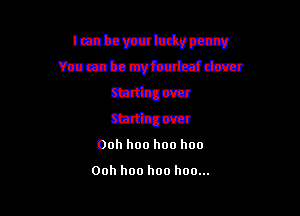 00h hoo hoo hoo

00h hoo hoo hoo...