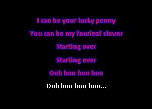 Ochbcabcabzn
Ooh hoo hoo hoo...