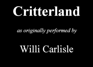 (Crimerllamdl

mrimmmdiw

Willi Carlisle