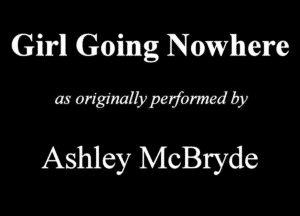 Girl! Gaping Nawllnelm
mmmmmae

Ashley McBryde