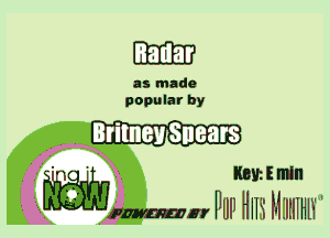 as made
popular by

.. . . Britney Snears

. E513 mm mm
- mm W11 Hm MIIIIIHW