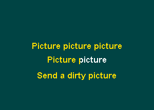 Picture picture picture

Picture picture

Send a dirty picture