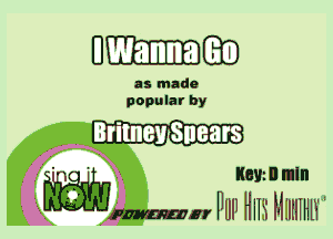 UhEBD

as made
popular by

.- . . Britney Smears

. w) Item n mln
- mm W11 Hm MIIIIIHW