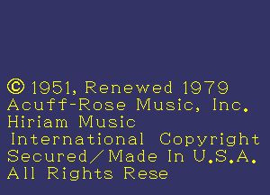 (3)1951, Renewed 1979
Acuff-Rose Music, Inc.
Hiriam Music
International Copyright
Secured Made In U.S.A.
All Rights Rese