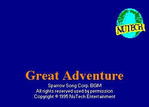 Great Adventure

Sparrow Song C cup BGM
All nghts tesewed used by pumssm
Copwght 9 m5 MTech Emuumm