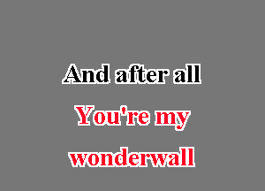 umm
WWW

wonderwall l