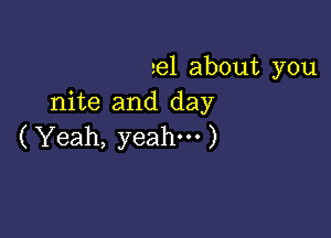 291 about you
nite and day

( Yeah, yeah. )