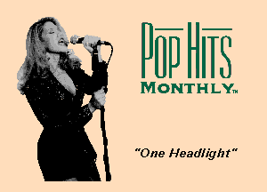 PUTJHE

MONTH LY...

One Headlight 