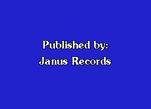 Published by

J a nus Records