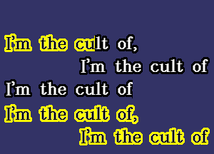 mm (Ema (amt of,
Fm the cult of

Fm the cult of

mmmmg
mmmmmw