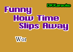 EZZ'ZiD
Funny

HmmnFMme
SHEUJJS Unwag

Wor