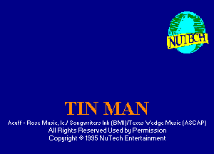 Acu - Ron M-mc. It I Songwnlcn Ink IBMllv'Tcua Wedge M-uic (ASCAP)
All Flughls Reserved Used by Petmission
Copunghl 6 I335 thTech Entertainment