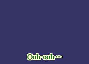 (Doh-oohooo