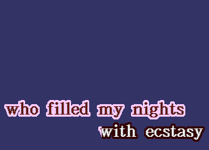 WWWM

iwith ecstasy