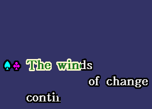 9 Elamds

(i change

conth