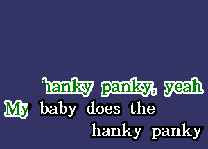 mmm

EQE baby does the

hanky pankyl