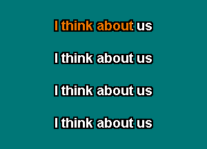I think about us

Ithink about us

I think about us

I think about us