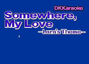 DKKaraoke

W Love

Wm