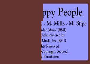 . M. Mills - M. Stipe
. m Musk. (33-11)

Admlrlslmd by

Music. Inc. 133.11)
ts Reserved
