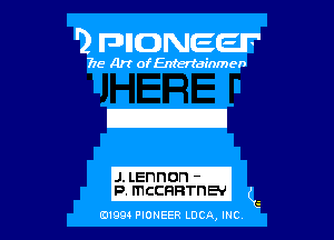 '2 FDIIDNEEIF'

715- A)? ofEntertainmen

E

' .lLenndn
PJmcCHRTn, (L

0199 PIONEER LUCA, INC