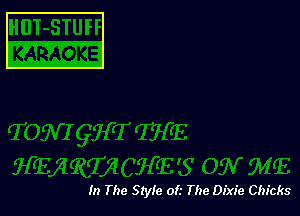 In The Style of.' The Dixie Chicks