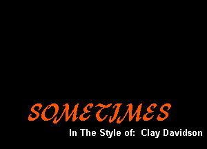 801458101458

In The Style at Clay Davidson