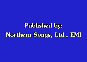 Published by

Northern Songs, Ltd., EMI