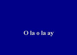 Olaolaay