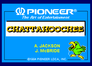 (U) PIGJNEEW

7715 Art ofEnfertafnment

dEEkJ'J'iB-JMBB

d1, McBRlDE
01994 PIONEER DOA, mc