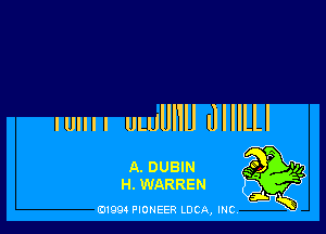 lUllll ULUUHU lllllli'

A DUBIN
H. WARREN

131994 PIONEER LUCA, INC,
