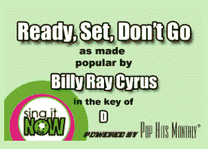 as made
popular by

in the key of
2mm 12 112 2 12122222