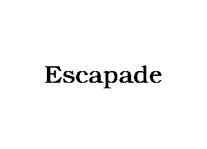 Escapade