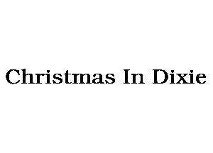 Christmas In Dixie