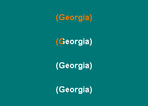 (Georgia)

(Georgia)

(Georgia)

(Georgia)