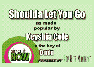 wmmmm

as made
popular by

KersIIEaEBDIB

in the key of

,gm'n H IE szm