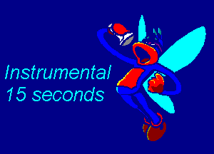 Instrumental 5 i7
15 seconds (m

R
XS?