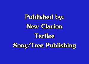 Published byz
New Clarion

Terilee

Sonyffree Publishing