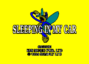 SLEEPINWMY CAR

?9

L-CJiJC
'1' x r

.l . ,P1IE.LID
. IJUS S'JUFLY LTE'