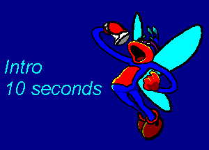 Intro

10 seconds