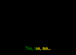 No, no, 110..