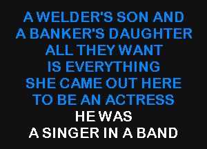 HEWAS
ASINGER IN A BAND