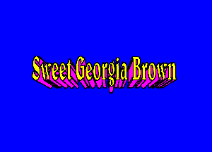 Sweet Georgia Brown