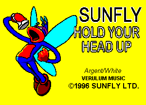 o. SUNFW
HOLDYOUR
k) HEAD UP